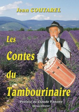 Les contes du Tambourinaire: Nouvelle ?dition - 2020