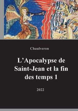 L'Apocalypse de Saint-Jean et la fin des temps 1