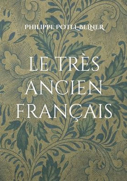 Le tr?s ancien fran?ais: le Haut Moyen Age