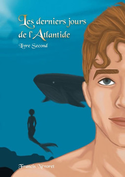Les derniers jours de l'Atlantide: Livre Second Les derniers jours de l'Atlantide: Livre Second