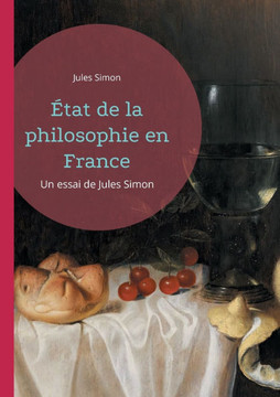 ?tat de la philosophie en France: Un essai de Jules Simon