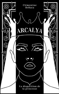 Arcalya: La Disparition de la Princesse