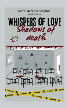 Whispers of love, Shadows of death