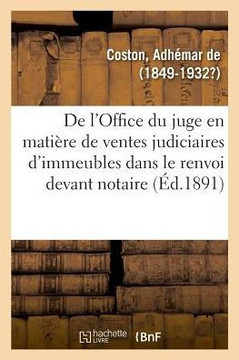 de l'Office Du Juge En Mati?re de Ventes Judiciaires d'Immeubles Dans Le Renvoi Devant Notaire