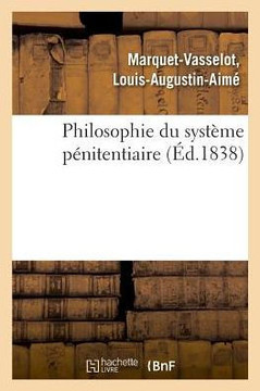 Philosophie Du Syst?me P?nitentiaire