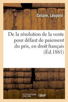 de la R?solution de la Vente Pour D?faut de Paiement Du Prix, En Droit Fran?ais