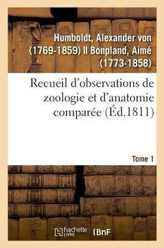 Recueil d'Observations de Zoologie Et d'Anatomie Compar?e. Tome 1