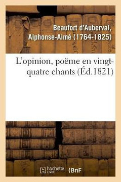 L'Opinion, Po?me En Vingt-Quatre Chants