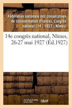 14e Congr?s National, N?mes, 26-27 Mai 1927
