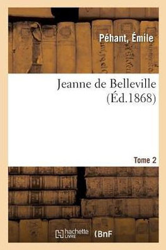 Jeanne de Belleville. Tome 2