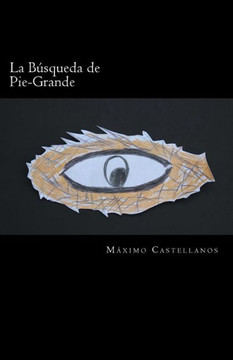 La Búsqueda De Pie-Grande (Spanish Edition)