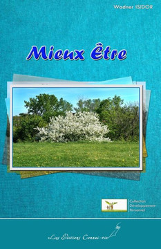 Mieux ?tre: Savoir-vivre et pens?e positive