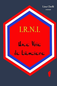 I.R.N.I. Une Voie de Lumi?re I.R.N.I. Une Voie de Lumi?re