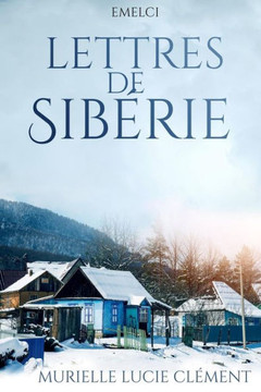Lettres de Sib?rie Lettres de Sib?rie