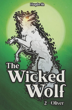 The Wicked Wolf: Oliver