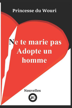 Ne te marie pas adopte un homme