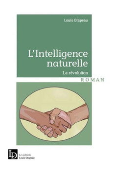 L'intelligence naturelle: La r?volution