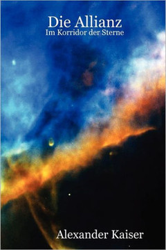 Die Allianz: Im Korridor Der Sterne