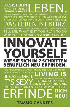 Innovate Yourself! Wie Sie sich in 7 Schritten beruflich neu erfinden.