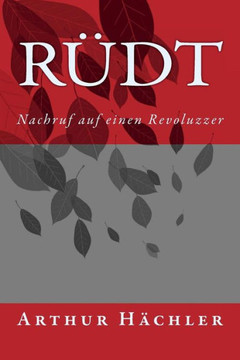 R?dt: Nachruf auf einen Revoluzzer
