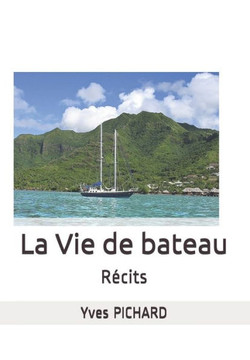 La Vie de Bateau: R?cits