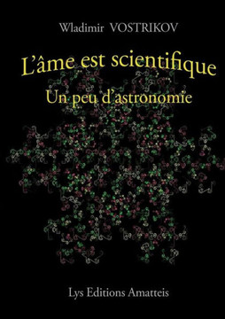 L'?me est scientifique - Un peu d'astronomie
