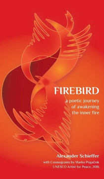 Firebird: A Poetic Journey of Awakening the Inner Fire