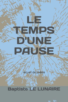 Le Temps d'Une Pause