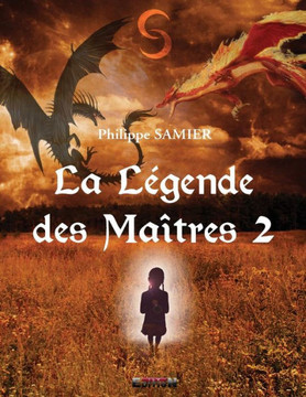 La L?gende des Ma?tres 2