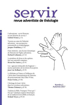 servir. revue adventiste de th?ologie: num?ro 1, automne 2017