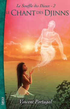 Le Souffle des Dieux, Tome 2: Le Chant des Djinns