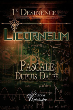 Licorneum: 1e Desinence