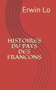 Histoires Du Pays Des Francons