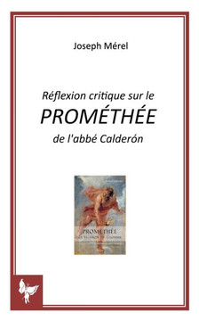 R?flexion critique sur le PROM?TH?E de l'abb? Calder?n