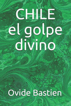 CHILE el golpe divino