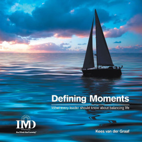 The Defining Moments: What Every Leader Should Know about Balancing Life