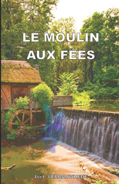 Le moulin aux f?es