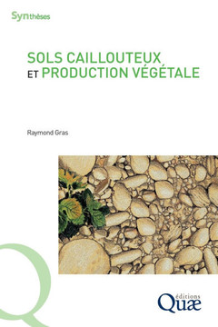 Sols caillouteux et production v?g?tale Sols caillouteux et production v?g?tale