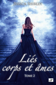 Li?s corps et ?mes: Tome 2 Li?s corps et ?mes: Tome 2