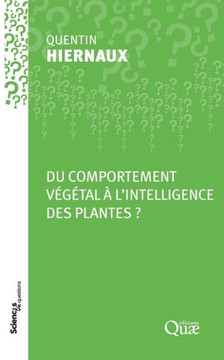 Du comportement v?g?tal ? l'intelligence des plantes ?