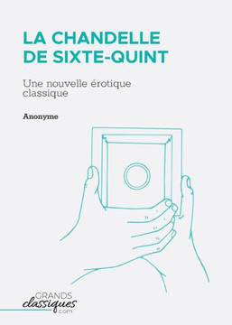 La Chandelle de Sixte-Quint: Une nouvelle ?rotique classique