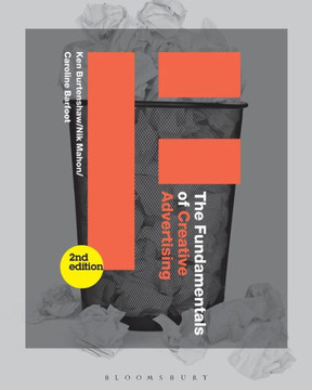 The Fundamentals of Creative Advertising: Second Edition