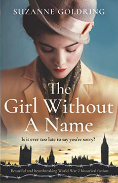 The Girl Without a Name: Beautiful and Heartbreaking World War 2 Historical Fiction The Girl Without a Name: Beautiful and Heartbreaking World War 2 Historical Fiction