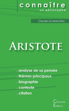 Comprendre Aristote (analyse compl?te de sa pens?e)