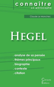 Comprendre Hegel (analyse compl?te de sa pens?e)