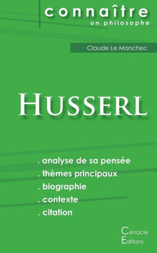Comprendre Husserl (analyse compl?te de sa pens?e)