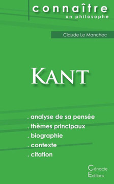 Comprendre Kant (analyse compl?te de sa pens?e)