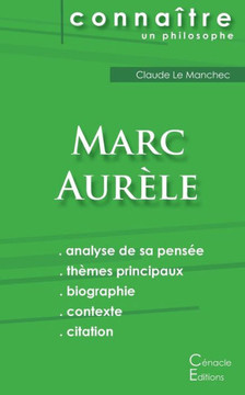 Comprendre Marc Aur?le (analyse compl?te de sa pens?e)