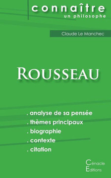 Comprendre Rousseau (analyse compl?te de sa pens?e)