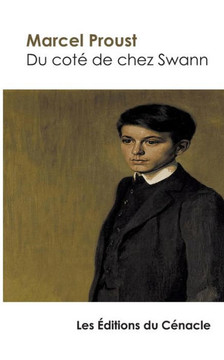Du c?t? de chez Swann: ?dition enrichie